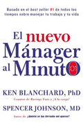 Portada de El Nuevo Manager Al Minuto: El Método Gerencial Más Popular, De Ken; Johnson, Spencer Blanchard. Editorial Harper…