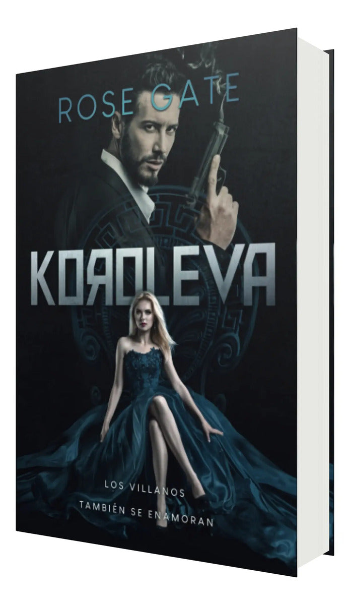 Portada de Koroleva Los Villanos Se Enamoran [ Rose Gate ] Novela