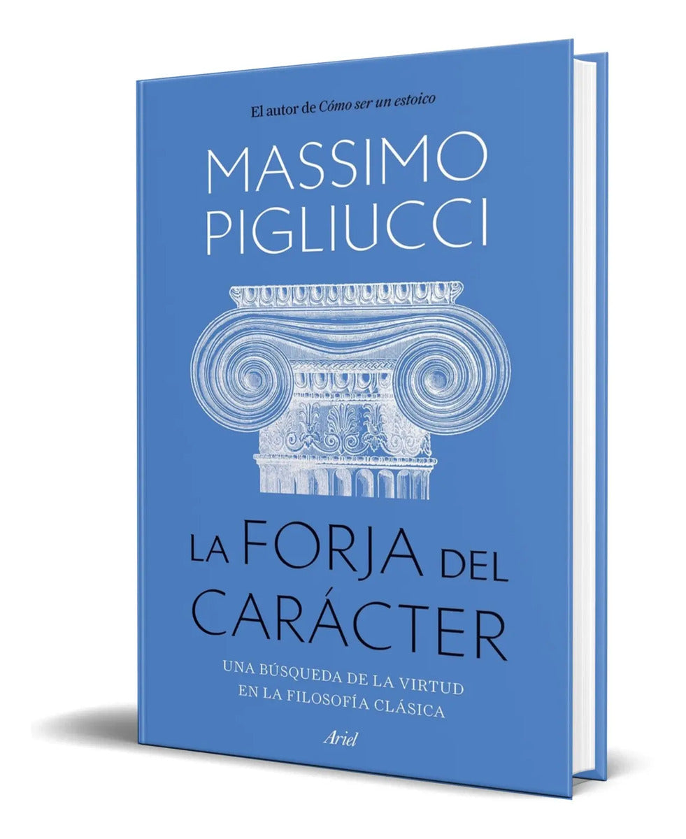 Portada de Libro La Forja Del Carácter [ Massimo Pigliucci ] Original