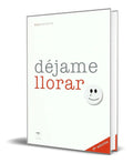 Portada de Libro Déjame Llorar [ Anji Carmelo Ullmann ] Original