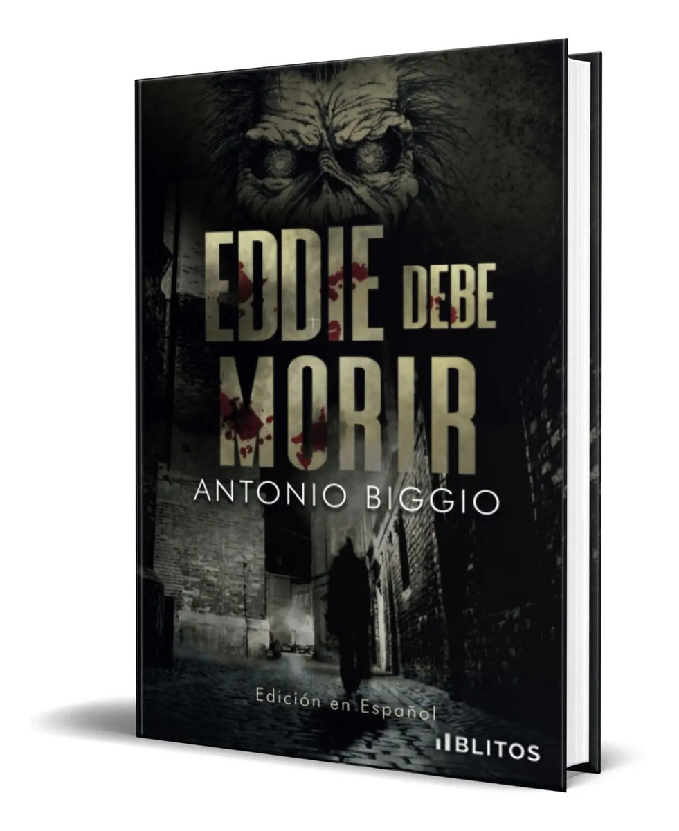 Portada de Libro Eddie Debe Morir [ Antonio Biggio ] Original