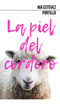 Portada de La Piel Del Cordero, De Estevez Portillo,nia., Vol. 1. Editorial Editorial Canal De Distribucion, Tapa Blanda En…