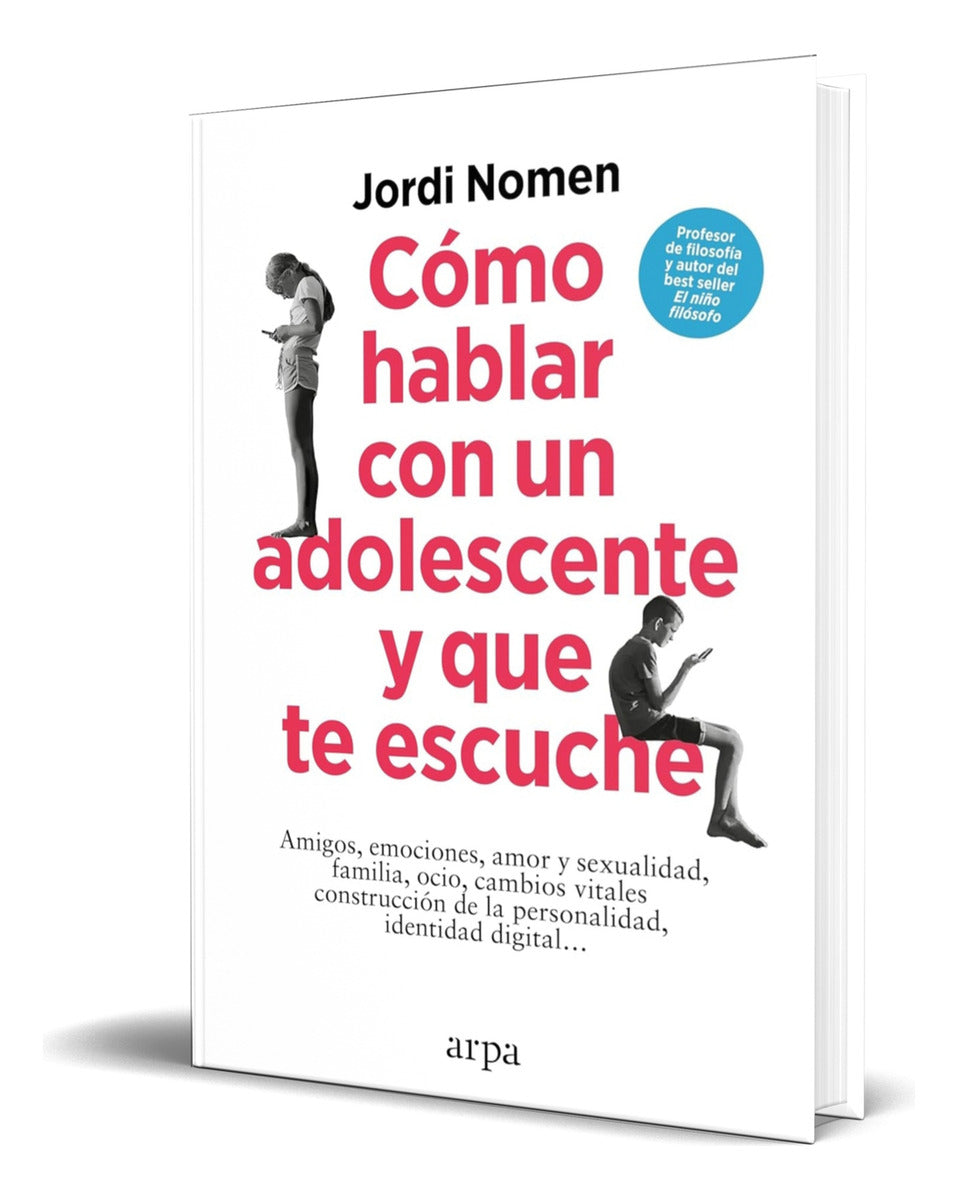 Portada de Libro Cómo Hablar Con Un Adolescente Y Que Te Escuche