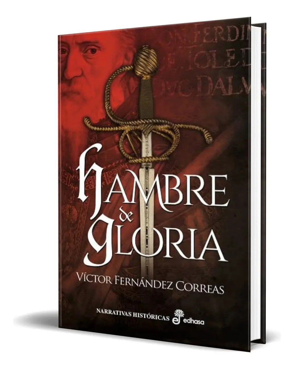 Portada de Libro Hambre De Gloria [ Victor Fernandez Correas ] Original, De Victor Fernandez Correas. Editorial Editora Y Di…