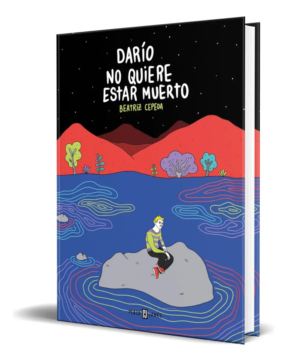 Portada de Libro Darío No Quiere Estar Muerto [ Original ], De Beatriz Cepeda Benito., Vol. 1. Editorial Plaza & Janes, Tapa…