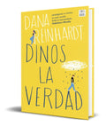 Portada de Libro Dinos La Verdad [ Dana Reinhardt ] Original