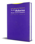 Portada de Libro Th. W. Adorno [ Pensar Contra La Barbarie ] Original