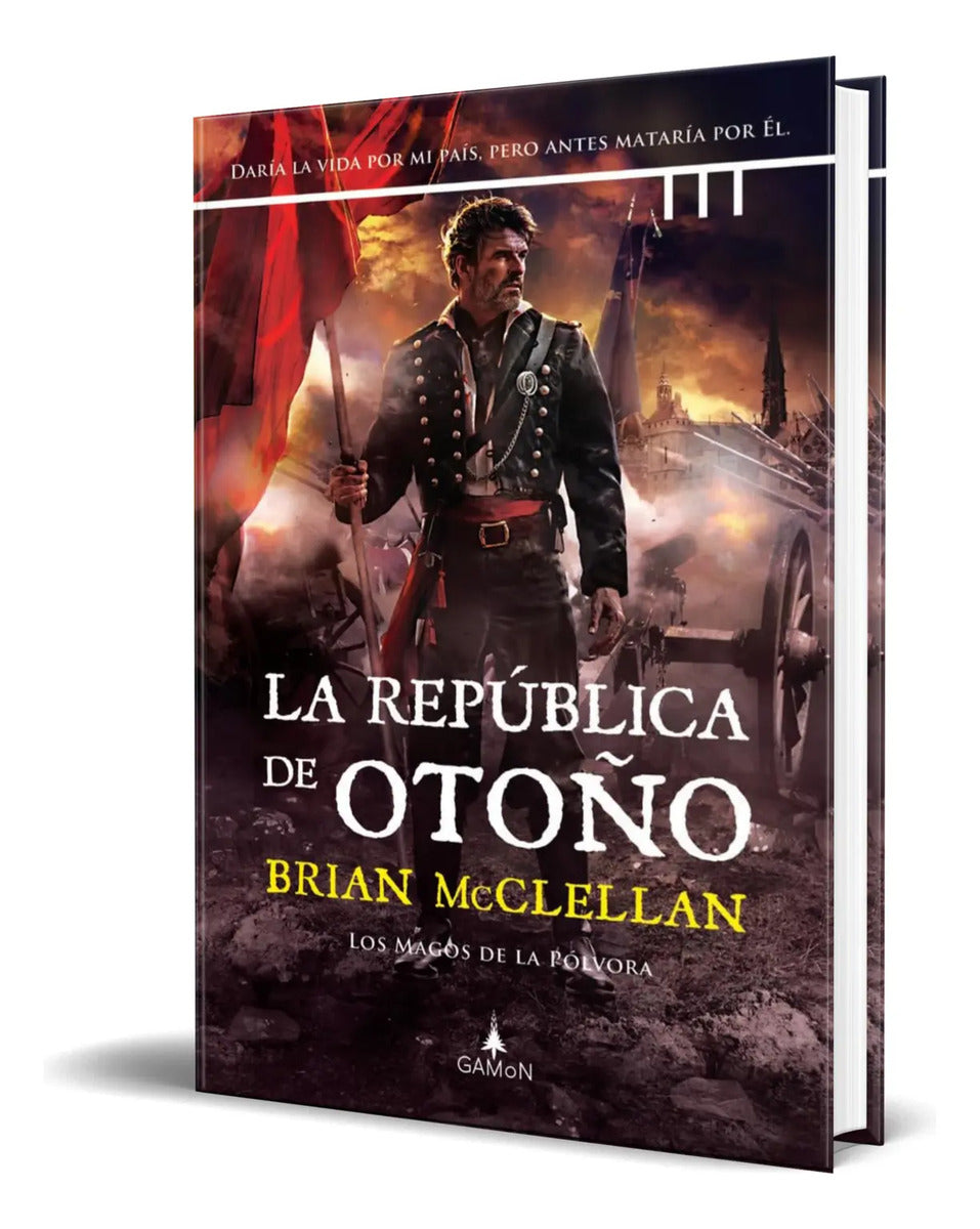 Portada de Libro La República De Otoño [ Brian Mcclellan ] Original