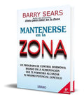 Portada de Libro Mantenerse En La Zona [ Barry Sears ] Original