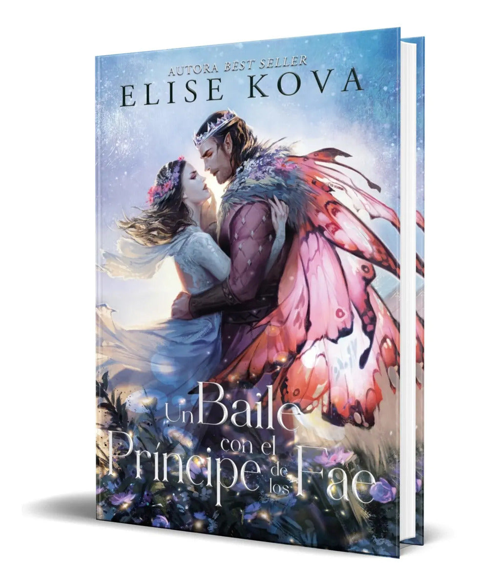 Portada de Un Baile Con El Príncipe De Los Fae [ Elise Kova ] Original