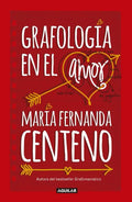 Portada de Grafología En El Amor María Fernanda Centeno Editorial Aguilar