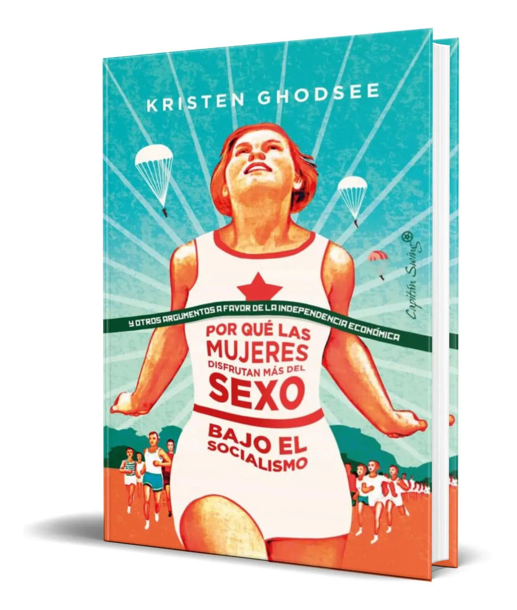 Portada de Por Qué Las Mujeres Disfrutan Más D Sexo Bajo El Socialismo