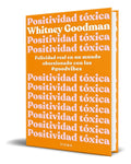 Portada de Libro Positividad Tóxica [ Whitney Goodman ] Original