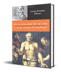 Portada de Libro De La Brevedad De La Vida Y Otras Cartas Filosóficas