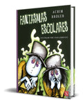 Portada de Libro Fantasmas Escolares [ Bröger Achim ] Original