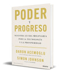 Portada de Libro Poder Y Progreso [ Daron Acemoglu ] Original