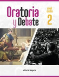 Portada de Oratoria Y Debate 2. Nivel Medio, De Sianes Castaño, Francisco De Asis. Nivel Medio, Vol. 2. Editorial Editorial…