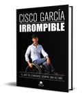 Portada de Libro Irrompible [ Cisco Garcia ] Original