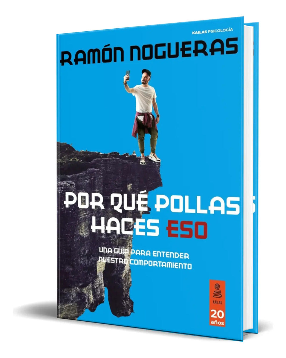 Portada de Libro Por Qué Pollas Haces Eso [ Ramón Nogueras ] Original