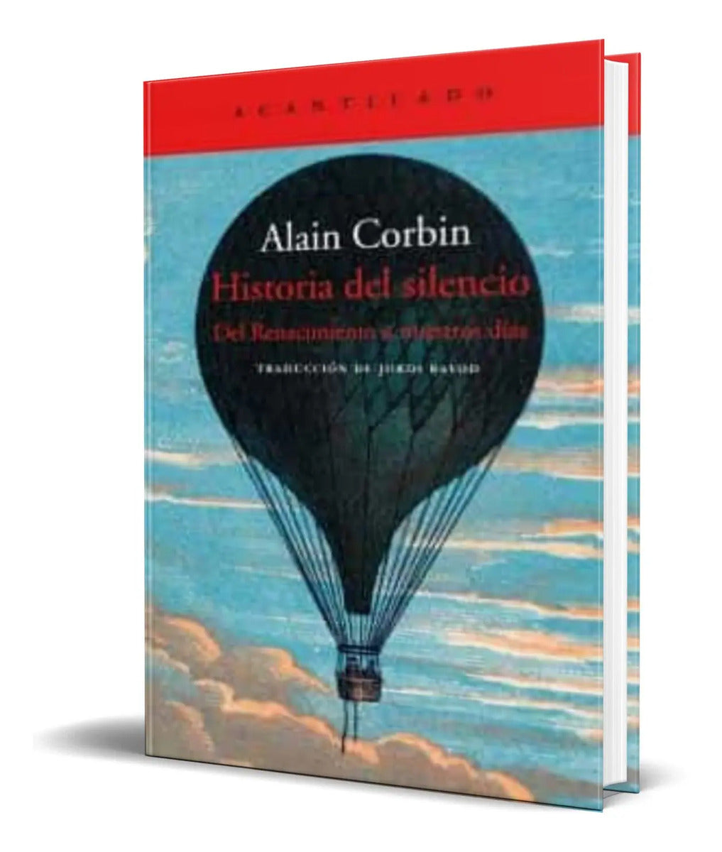 Portada de Libro Historia Del Silencio [ Alain Corbin ] Original