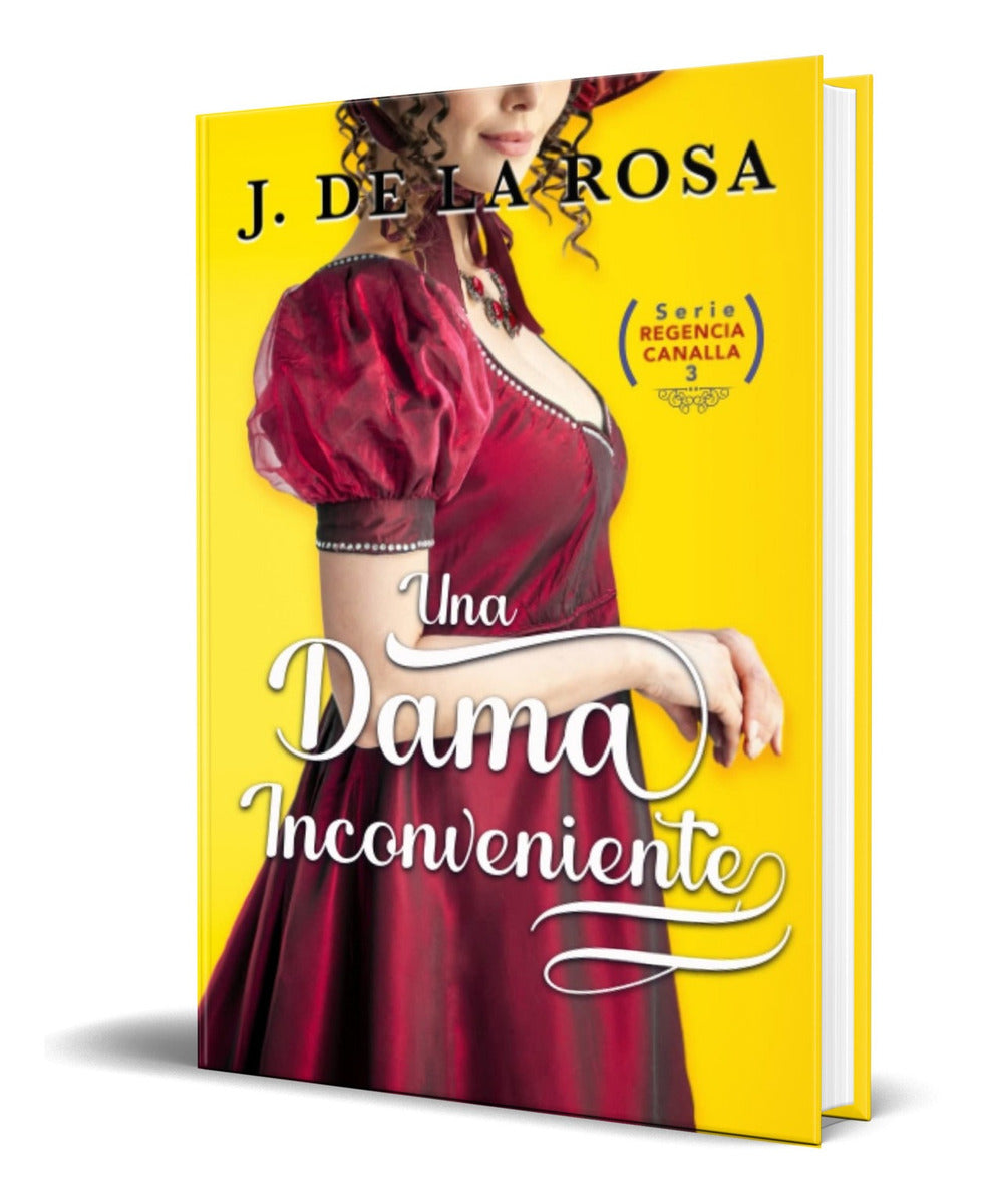 Portada de Libro Una Dama Inconveniente [ José De La Rosa ] Original