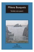 Portada de Libro Tambien Esto Pasara [ Original ] Milena Busquets