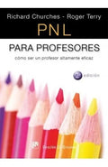 Portada de Pnl Para Profesores, Como Ser Un Profesor