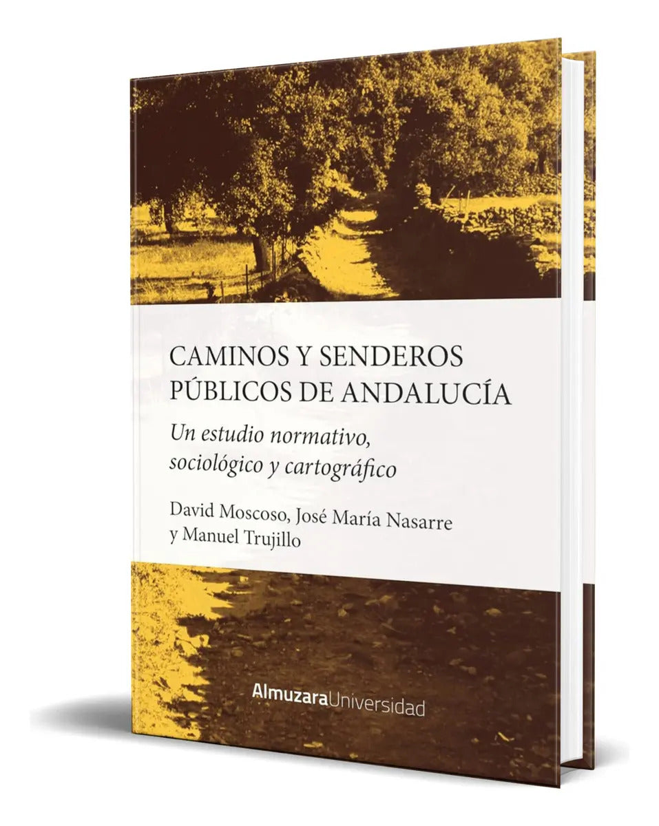 Portada de Libro Caminos Rurales Y Senderos David J. Moscoso Original: Un Estudio Normativo, Sociológico Y Cartográfico, De…