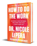 Portada de Libro How To Do The Work [ Dr. Nicole Lepera ] Original