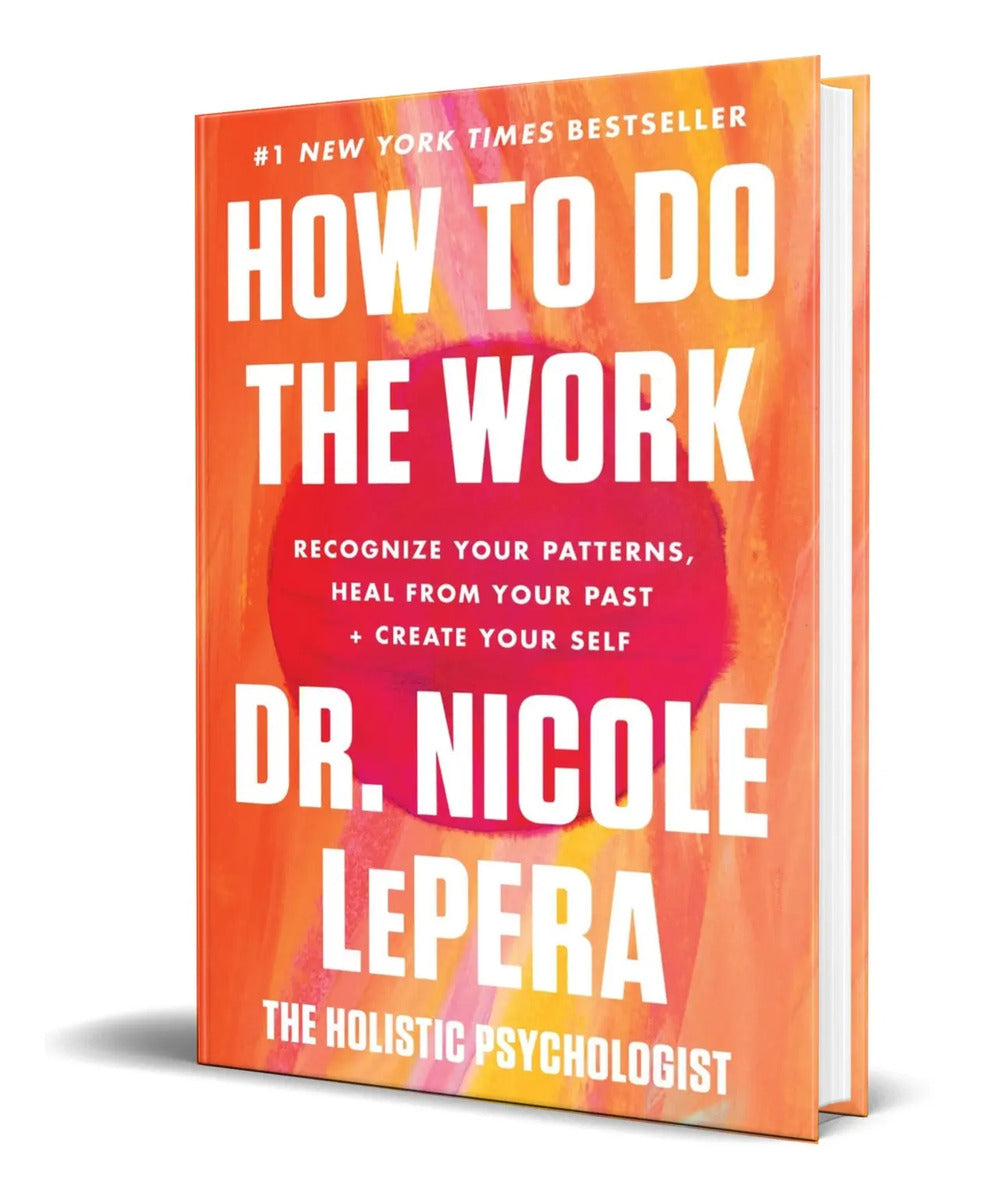 Portada de Libro How To Do The Work [ Dr. Nicole Lepera ] Original