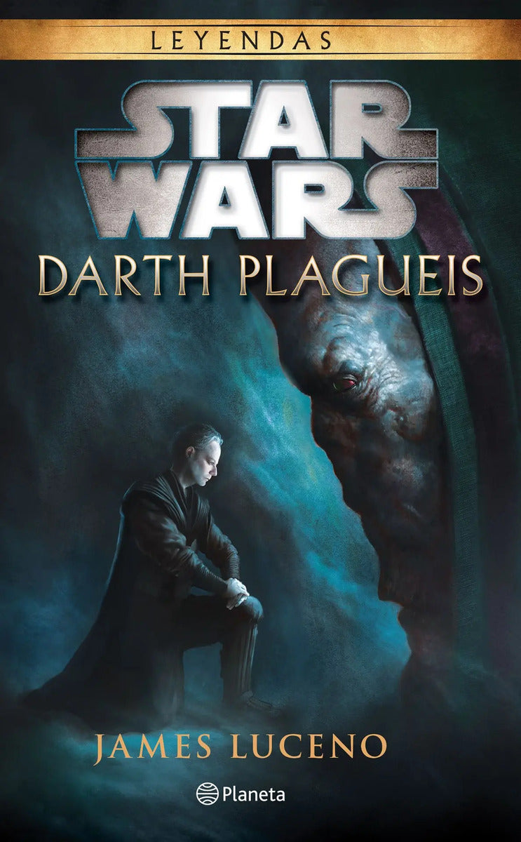 Portada de Star Wars. Darth Plagueis, De Luceno, James. Lucas Film Editorial Planeta México, Tapa Blanda En Español, 2017