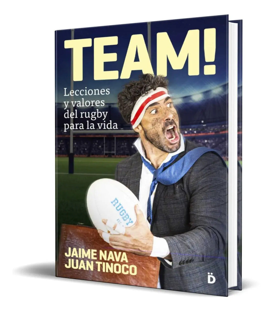 Portada de Libro Team [ Lecciones Y Valores Del Rugby Para La Vida ]