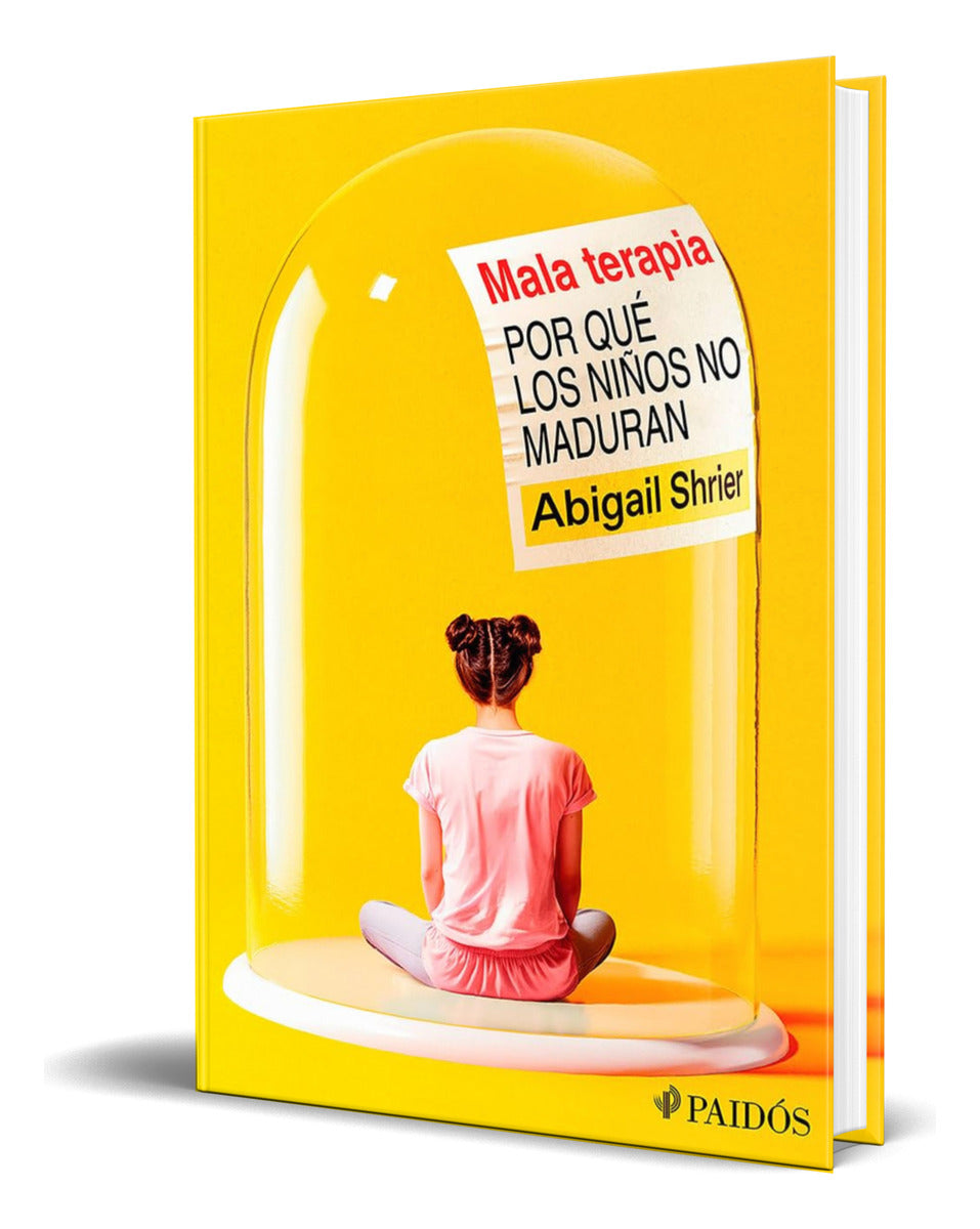 Portada de Libro Mala Terapia [ Por Qué Los Niños No Maduran ] Original