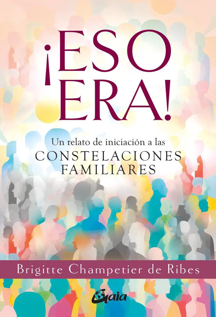 Portada de Eso Era, De Brigitte Champetier De Ribes. Editorial Gaia Ediciones, Tapa Blanda En Español
