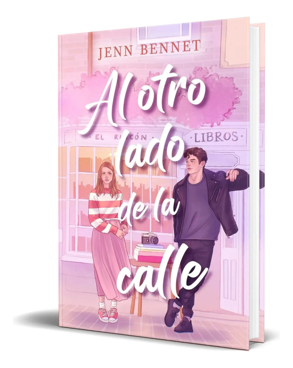 Portada de Libro Al Otro Lado De La Calle [ Jenn Bennett ] Original