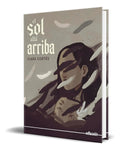 Portada de Libro El Sol Allá Arriba [ Clara Cortés ] Original