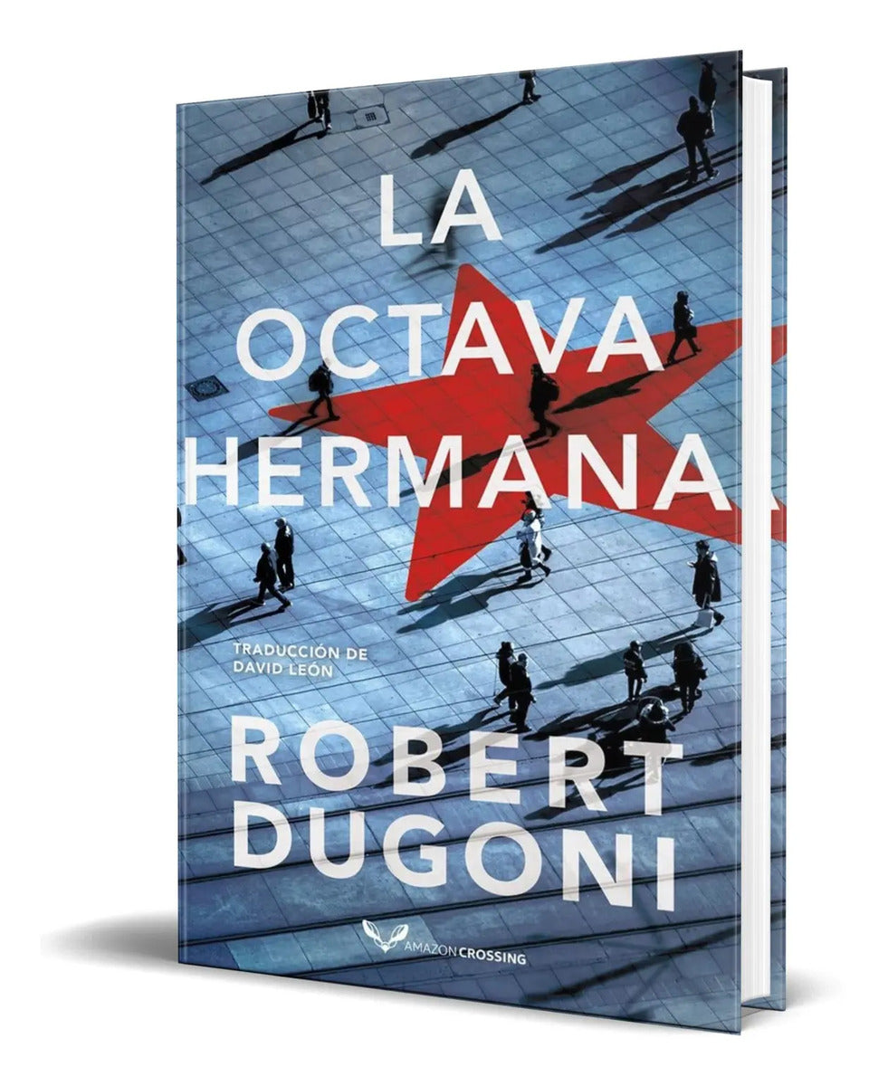 Portada de Libro La Octava Hermana [ Robert Dugoni ] Original