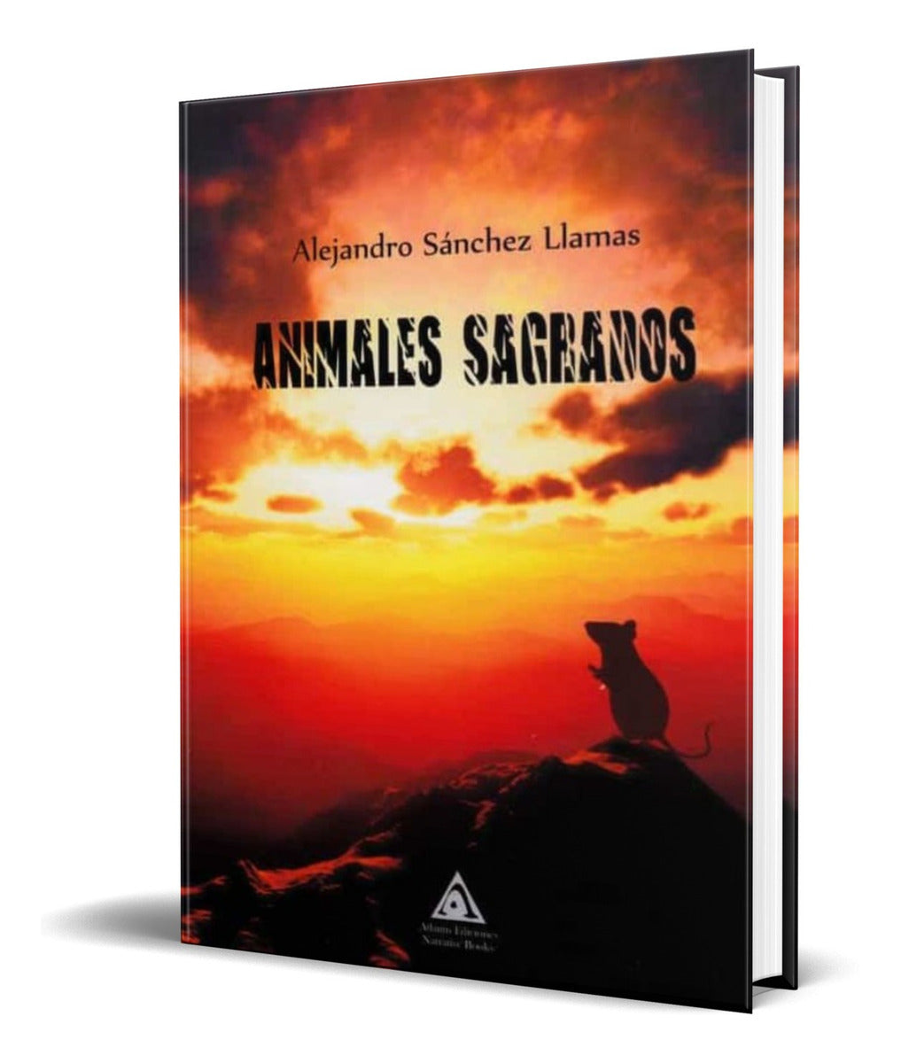 Portada de Libro Animales Sagrados [ Alejandro Sanchez Llamas] Original