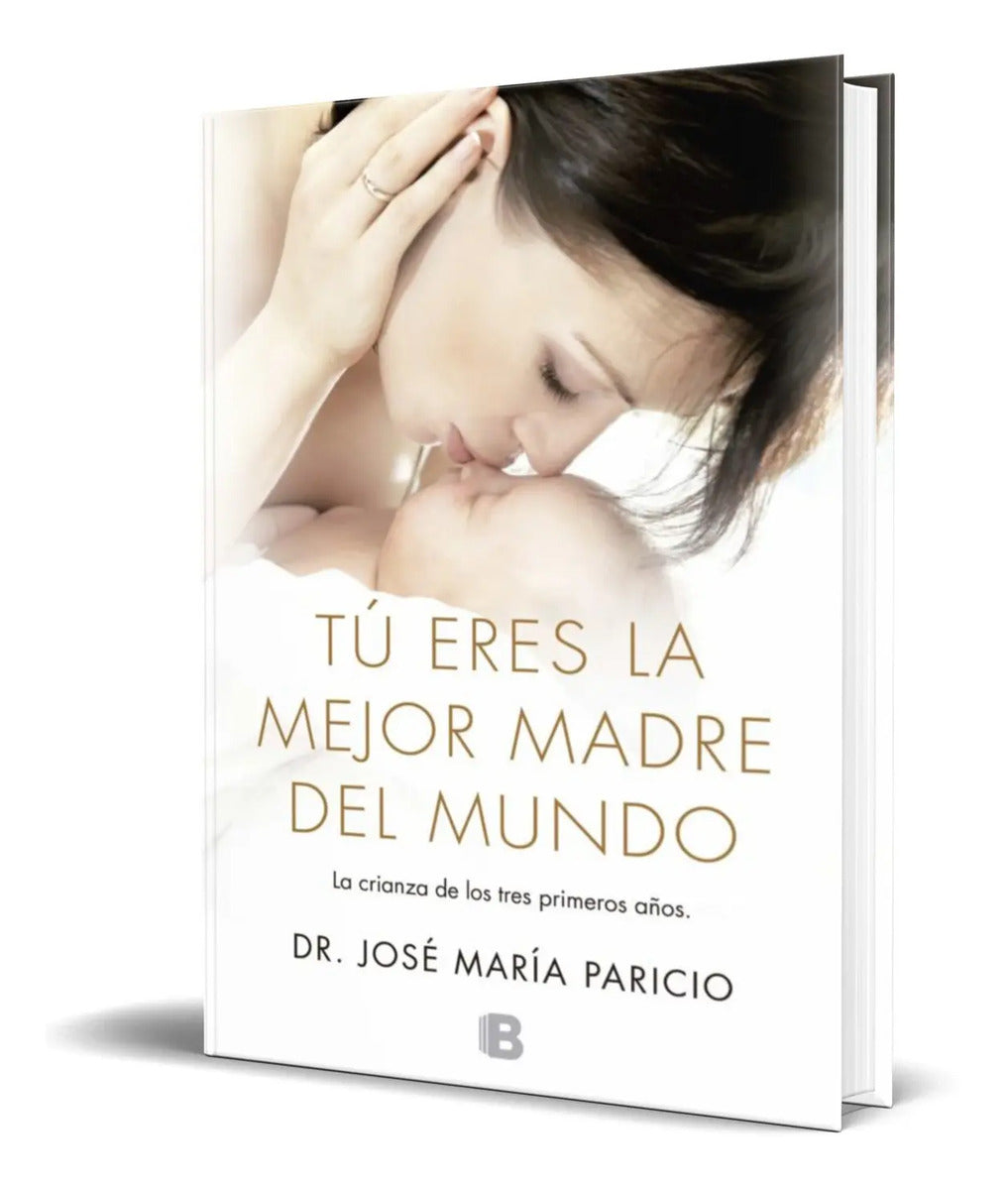 Portada de Libro Tu Eres La Mejor Madre Del Mundo [ Original ]