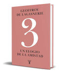 Portada de Libro 3 Un Elogio De La Amistad [ G.lagasnerie ] Original
