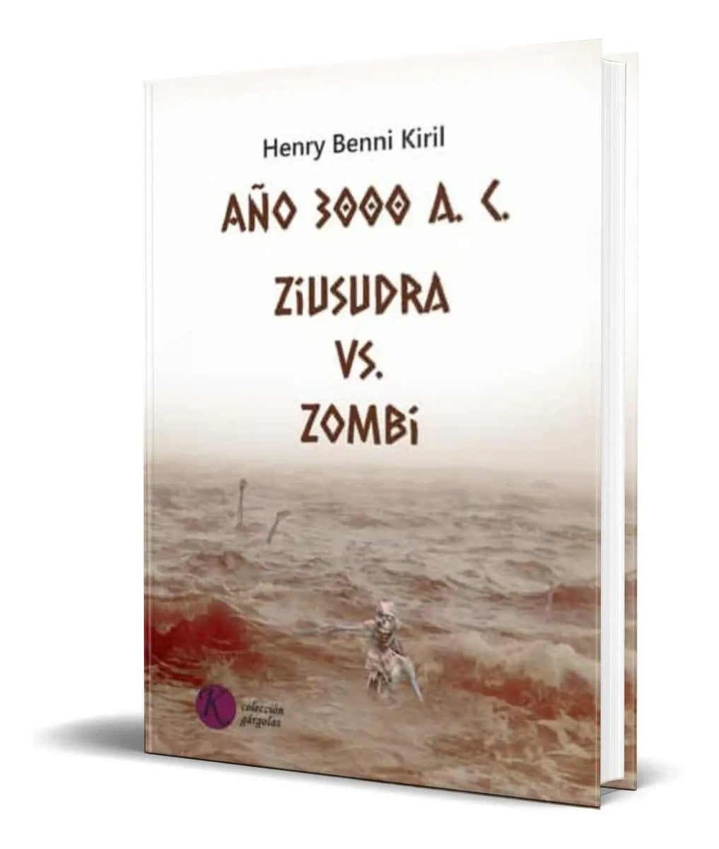 Portada de Libro Año 3000 A. C. Ziusudra Vs. Zombi [ Original ]
