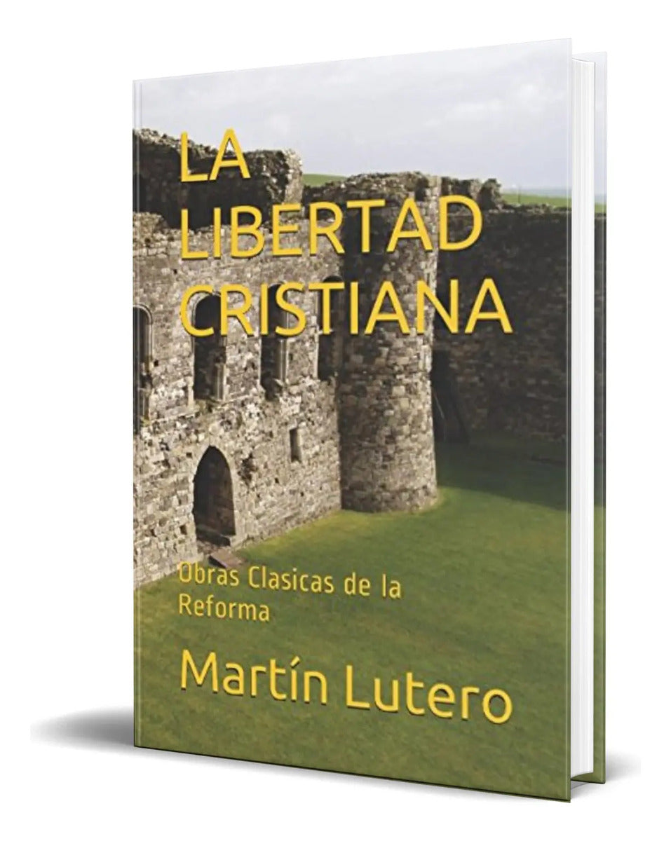 Portada de Libro La Libertad Cristiana [ Martín Lutero ] Original