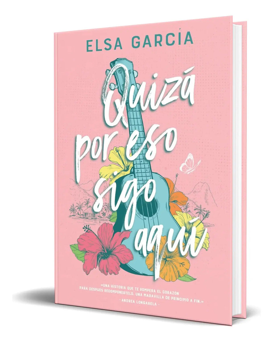 Portada de Libro Quizá Por Eso Sigo Aquí [ Elsa Garcia ] Original