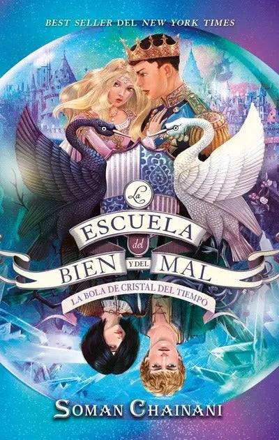 Portada de Escuela Del Bien Y Del Mal, De Soman Chainani. Serie La Escuela Del Bien Y Del Mal, Vol. 5.0. Editorial Puck, Tap…