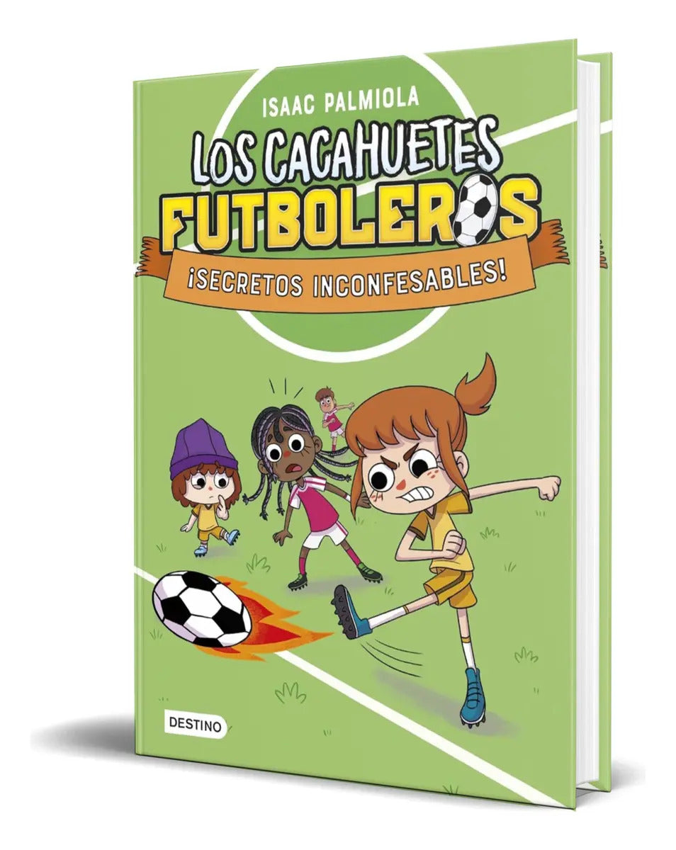 Portada de Libro Los Cacahuetes Futboleros Vol.3 Secretos Inconfesables, De Isaac Palmiola. Editorial Destino Infantil&juven…