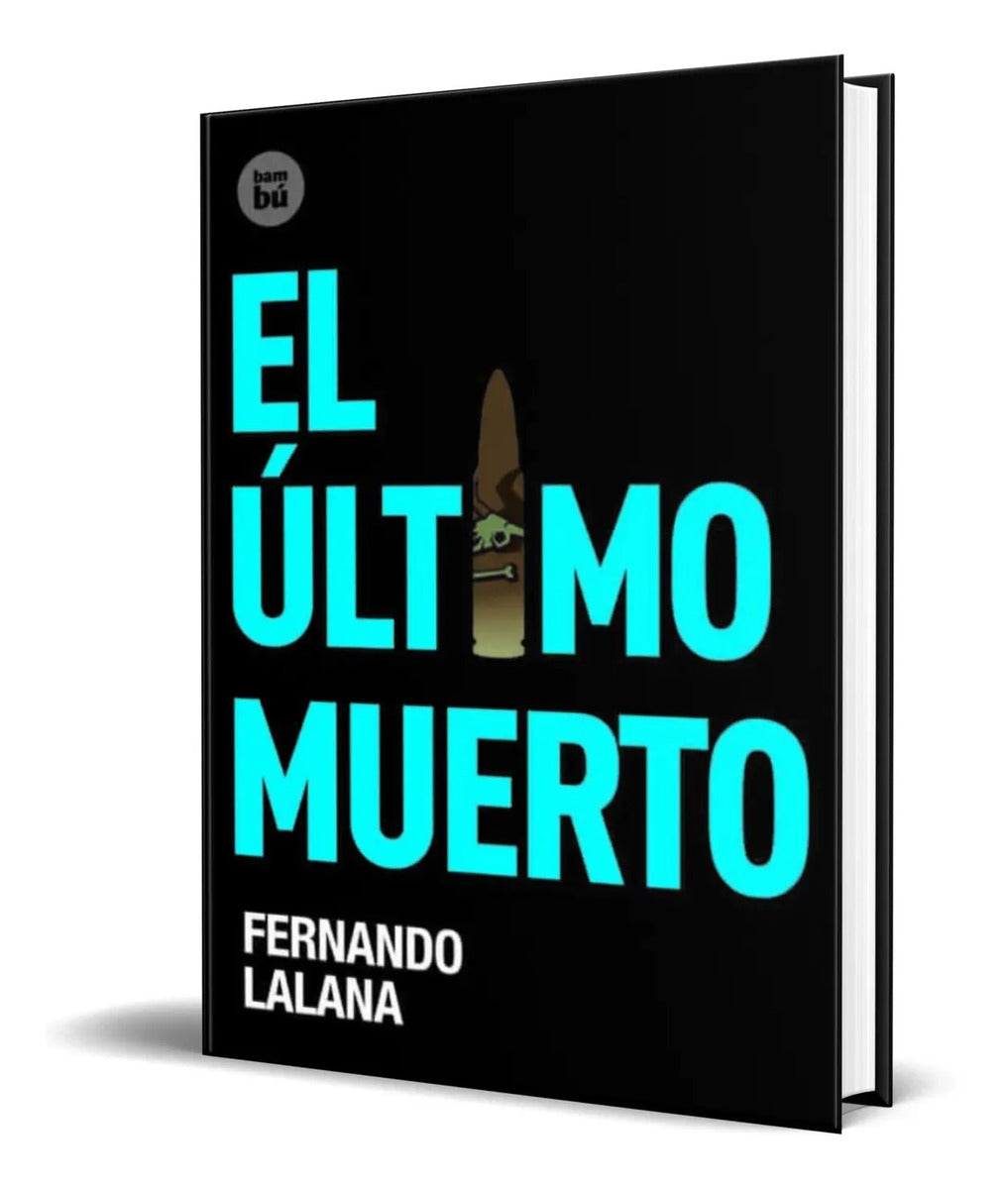 Portada de Libro El Ultimo Muerto [ Fernando Lalana ] Original