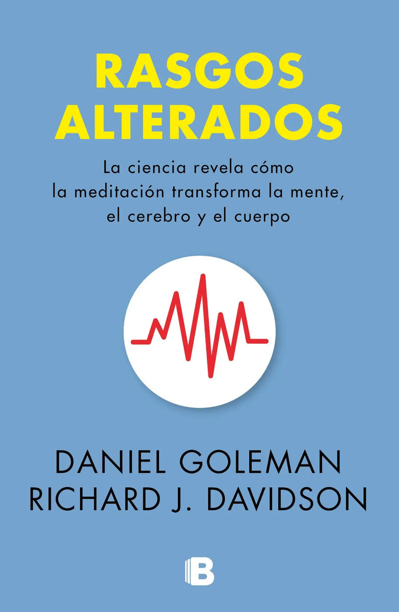 Portada de Rasgos Alterados, De Goleman, Daniel. Ficción Editorial Ediciones B, Tapa Blanda En Español, 2018