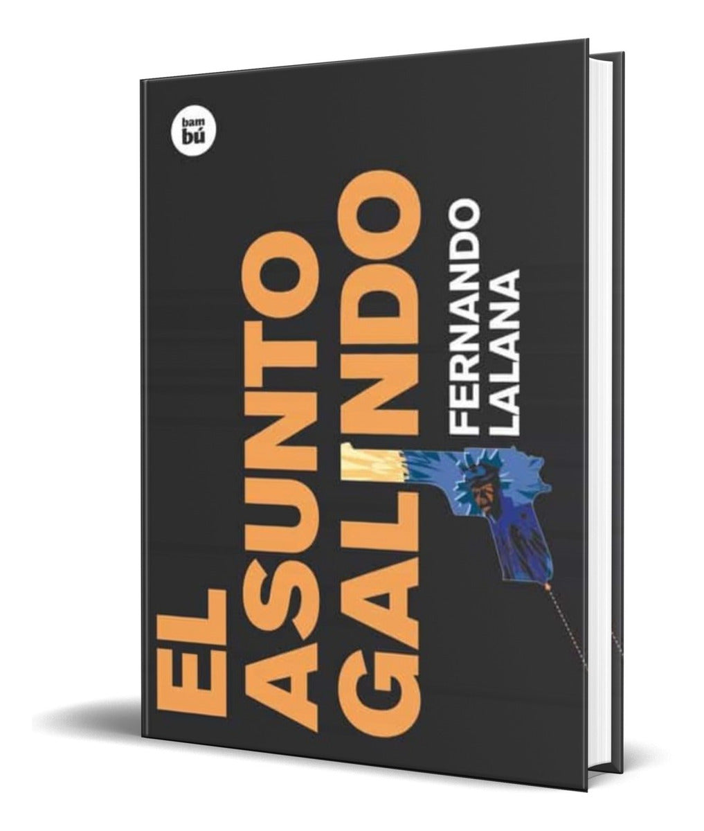 Portada de Libro El Asunto Galindo [ Fernando Lalana ] Original