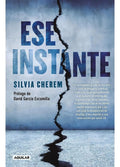 Portada de Ese Instante: Torres Gemelas, De Cherem, Silvia. Biografía Y Testimonios, Vol. Único. Editorial Aguilar, Tapa Bla…