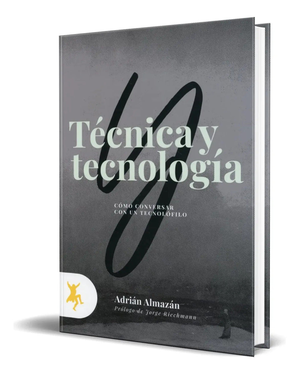 Portada de Libro Tecnica Y Tecnologia [ Adrian Almazan ] Original